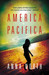 America Pacifica: A Novel (Paperback)