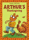 Arthur's Thanksgiving (Arthur Adventure Series) by Marc Brown