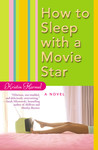 How to Sleep with a Movie Star How to Sleep with a Movie Star