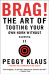 Brag! by Peggy Klaus Brag! by Peggy Klaus