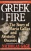 Greek Fire: The Story of Ma...