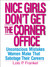 Nice Girls Don't Get the Corner Office: 101 Unconscious Mistakes Women Make... (Paperback)