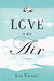 Love in Mid Air by Kim Wright Love in Mid Air by Kim Wright