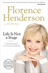 Life Is Not a Stage: From Broadway Baby to a Lovely Lady and Beyond