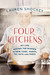 Four Kitchens by Lauren Shockey Four Kitchens by Lauren Shockey