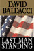Last Man Standing by David Baldacci Last Man Standing by David Baldacci