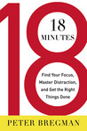 18 Minutes by Peter Bregman 18 Minutes by Peter Bregman