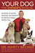 Your Dog by Marty Becker