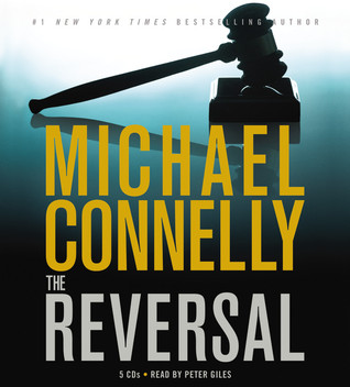 The Reversal by Michael Connelly The Reversal by Michael Connelly