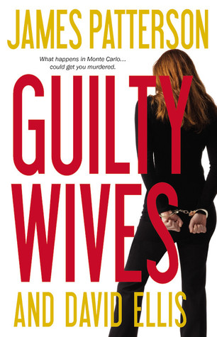 Guilty Wives by James Patterson Guilty Wives by James Patterson