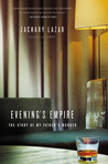 Evening's Empire: The Story of My Father's Murder