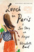Lunch in Paris: A Love Story, with Recipes (Paperback)