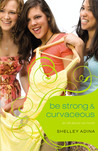 Be Strong & Curvaceous (All About Us, #3) Be Strong & Curvaceous (All About Us, #3)