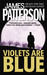 Violets Are Blue (Alex Cross, #7)