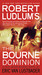 The Bourne Dominion (Mass Market Paperback)