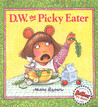 D.W. the Picky Eater by Marc Brown