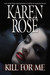 Kill For Me (Romantic Suspense, #9)(Daniel Vartanian, #3)