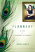 Flannery: A Life of Flannery O'Connor (Hardcover)