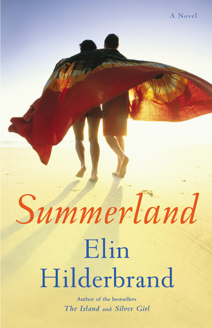 Summerland by Elin Hilderbrand Summerland by Elin Hilderbrand