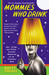Mommies Who Drink: Sex, Drugs, and Other Distant Memories of an Ordinary Mom (Paperback)