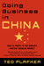 Doing Business in China: How to Profit in the World's Fastest Growing Market