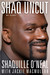 Shaq Uncut: Tall Tales and Untold Stories