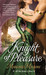 Knight of Pleasure (All the...