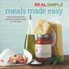 Real Simple: Meals Made Easy Real Simple: Meals Made Easy