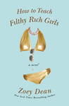 How to Teach Filthy Rich Girls How to Teach Filthy Rich Girls
