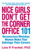 Nice Girls Don't Get the Corner Office: 101 Unconscious Mistakes Women Make That Sabotage Their Careers (Paperback)