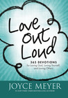 Love Out Loud by Joyce Meyer Love Out Loud by Joyce Meyer