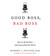 Good Boss, Bad Boss: How to Be the Best... and Learn from the Worst (Audio CD)