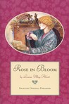 Rose in Bloom (Eight Cousins, #2) Rose in Bloom (Eight Cousins, #2)