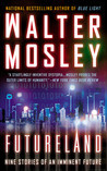 Futureland by Walter Mosley Futureland by Walter Mosley