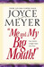 Me and My Big Mouth!: Your ...