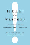 Help! For Writers: 210 Solutions to the Problems Every Writer Faces Help! For Writers: 210 Solutions to the Problems Every Writer Faces
