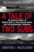 A Tale of Two Subs: An Untold Story of World War II, Two Sister Ships, and Extraordinary Heroism (Paperback)