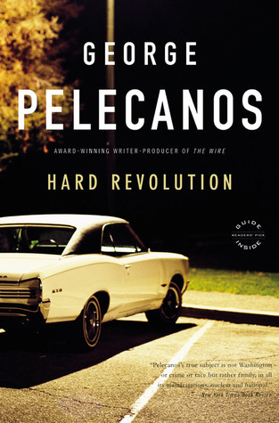 Hard Revolution (Derek Strange and Terry Quinn) - George Pelecanos