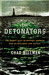 The Detonators: The Secret ...