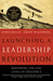 Launching a Leadership Revolution: Mastering the Five Levels of Influence (Paperback)