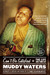 Can't Be Satisfied: The Lif...