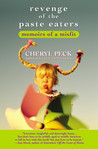 Revenge of the Paste Eaters by Cheryl Peck