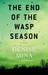 The End of the Wasp Season (Alex Morrow, #2)