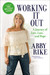 Working It Out: A Journey of Love, Loss, and Hope