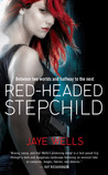Red-Headed Stepchild by Jaye Wells Red-Headed Stepchild by Jaye Wells