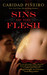 Sins of the Flesh (Sin, #1)