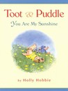 Toot & Puddle: You Are My Sunshine Toot & Puddle: You Are My Sunshine