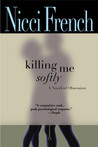 Killing Me Softly Killing Me Softly