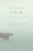Cold: Adventures in the Wor...