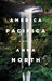 America Pacifica: A Novel (Hardcover)
